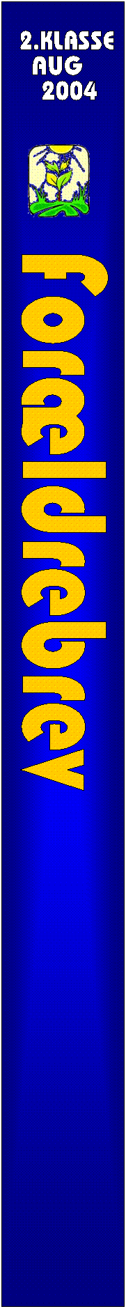 For�ldrebrev,2.KLASSE,AUG,2004