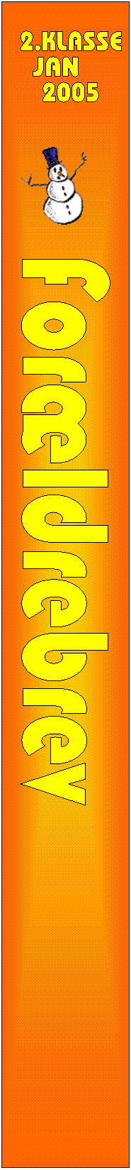For�ldrebrev,2.KLASSE,JAN,2005