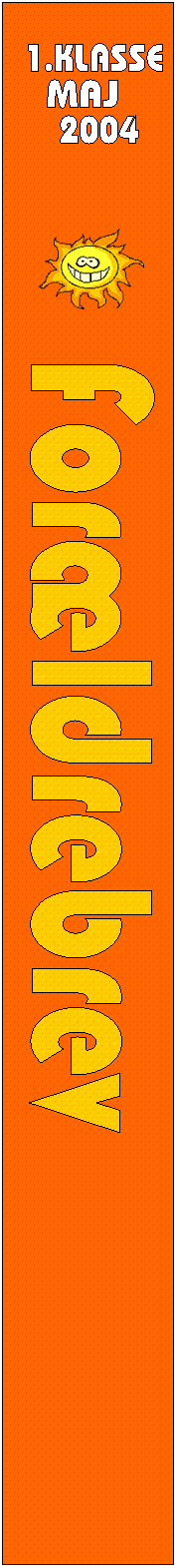 For�ldrebrev,1.KLASSE,MAJ,2004