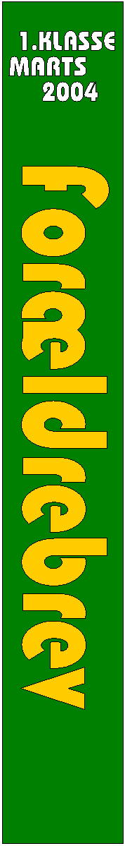 For�ldrebrev,1.KLASSE,MARTS,2004